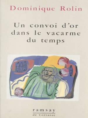 cover image of Un convoi d'or dans le vacarme du temps